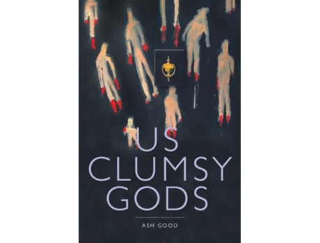 Livro us clumsy gods de Ash Good (Inglês)