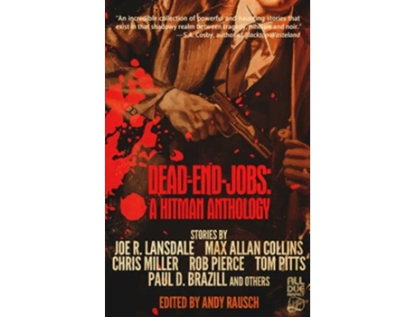 Livro Dead-end Jobs A Hitman Anthology De Andy Rausch, Joe R Lansdale Et Al. (inglês)