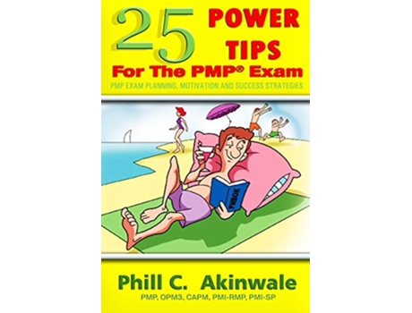 Livro 25 Power Tips for the Pmp Exam de Pmp Phill C Akinwale (Inglês)