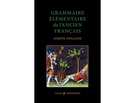Livro Grammaire Elmentaire de LAncien Francais French Edition de J Anglade (Francês)