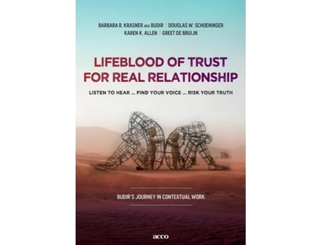 Livro Lifeblood Of Trust For Real Relationship Listen To Hear ... Find Your Voice ... Risk Your Truth De Barbara R Krasner Aka Budir (inglês)