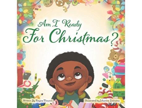 Livro Am I Ready For Christmas de Rayna Flowers (Inglês)