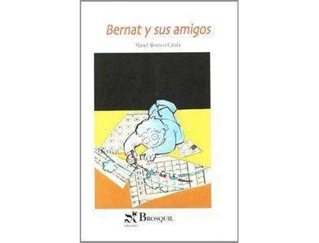 Livro Bernat Y Sus Amigos/Bernat And His Friends de Manel Alonso (Espanhol)