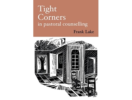 Livro Tight Corners in Pastoral Counselling de Frank LAKE (Inglês)