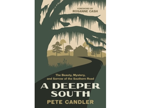 Livro A Deeper South De Pete Candler (inglês)