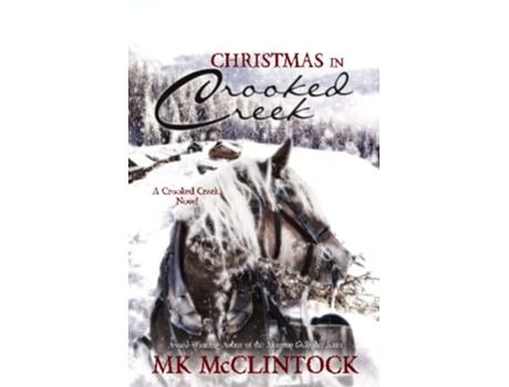 Livro Christmas in Crooked Creek de MK McClintock (Inglês)