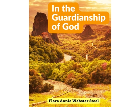 Livro In the Guardianship of God de Flora Annie Webster Steel (Inglês)