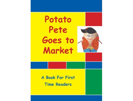 Livro Potato Pete Goes To Market For First Time Readers De Christine Thompson-wells (inglês)