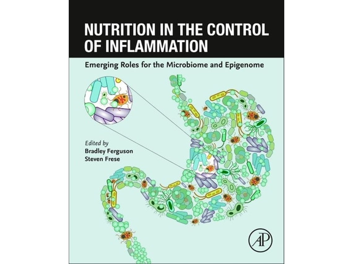 Livro Nutrition in the Control of Inflammation de Bradley S Ferguson e Steven Frese (Inglês)