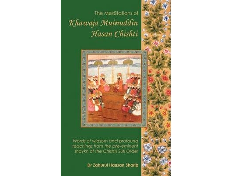 Livro the meditations of khawaja muinuddin hasan chishti de translated by zahurul hassan sharib (inglês)