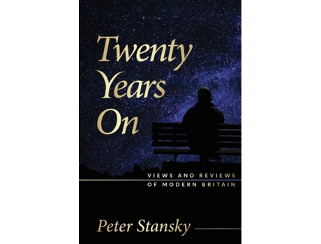 Livro Twenty Years On: Views and Reviews of Modern Britain Peter Stansky (Inglês)