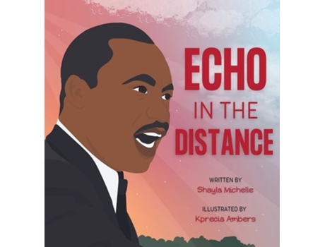 Livro Echo In The Distance de Shayla Michelle (Inglês - Capa Dura)