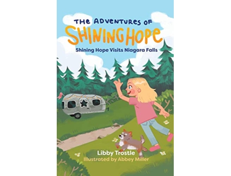 Livro Shining Hope Visits Niagara Falls The Adventures of Shining Hope de Libby Trostle (Inglês)