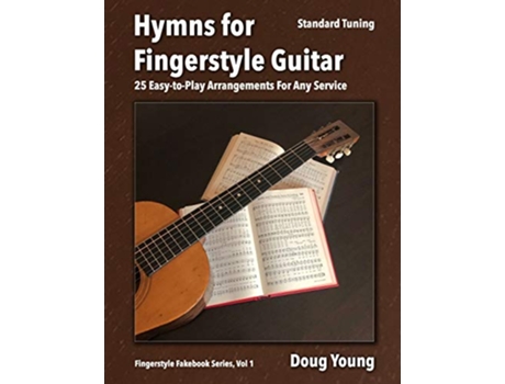 Livro Hymns for Fingerstyle Guitar Fingerstyle Fakebook de Doug Young (Inglês)