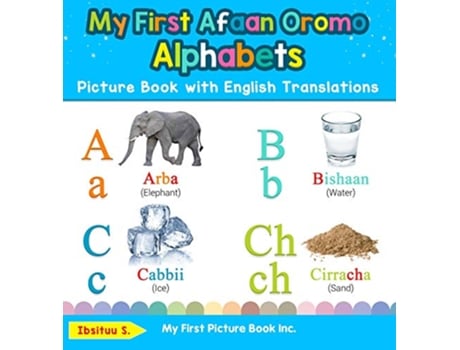 Livro My First Afaan Oromo Alphabets Picture Book with English Translations de Ibsituu S (Inglês - Capa Dura)
