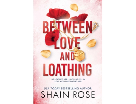 Livro Between Love and Loathing de Shain Rose (Inglês)