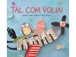Livro Tal Com Volia! de Elinoar Keller