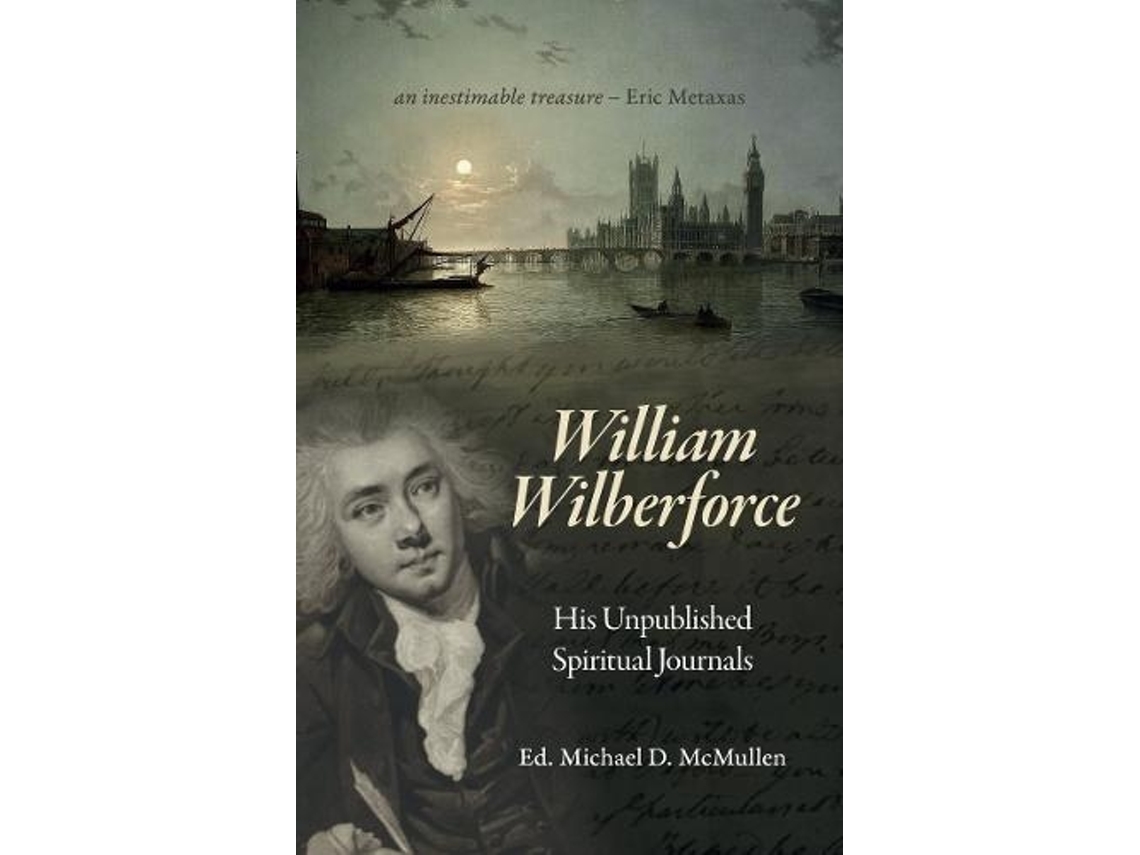 Livro William Wilberforce de William Wilberforce e Michael D Mcmullen (Inglês - Capa Dura)