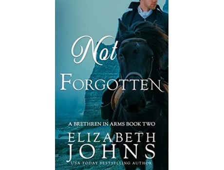 Livro Not Forgotten Brethren in Arms de Elizabeth Johns (Inglês)