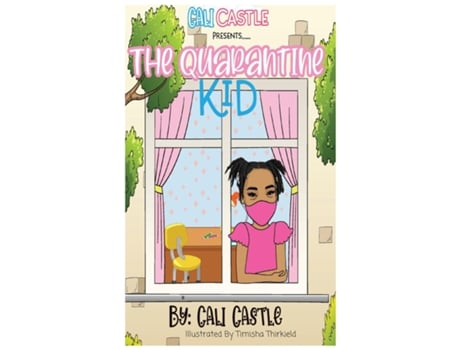 Livro Cali Castle Presents The Quarantine Kid T De Cali Castle (inglês)
