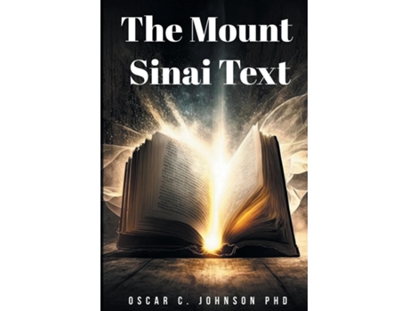 Livro The Mount Sinai Text de Oscar C Johnson (Inglês)