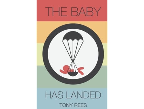 Livro The Baby Has Landed de Tony Rees (Inglês)