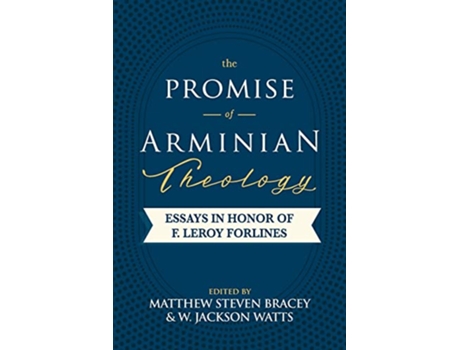 Livro The Promise of Arminian Theology de Matthew Steven Bracey W Jackson Watts (Inglês)