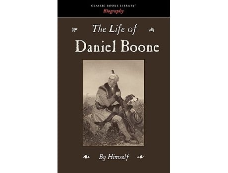 Livro Life of Daniel Boone de Daniel Boone (Inglês)