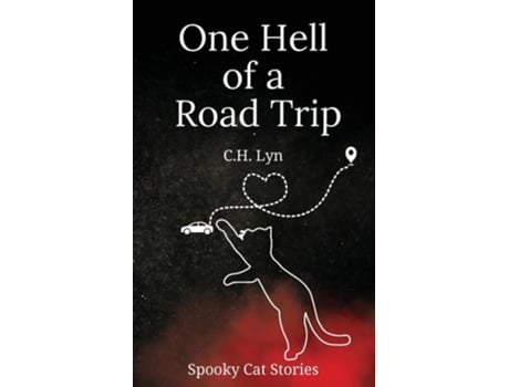 Livro One Hell of a Road Trip Spooky Cat Stories de CH Lyn (Inglês)