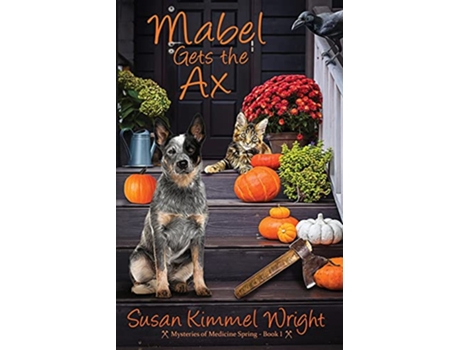 Livro Mabel Gets The Ax Mysteries of Medicine Spring de Susan Kimmel Wright (Inglês)