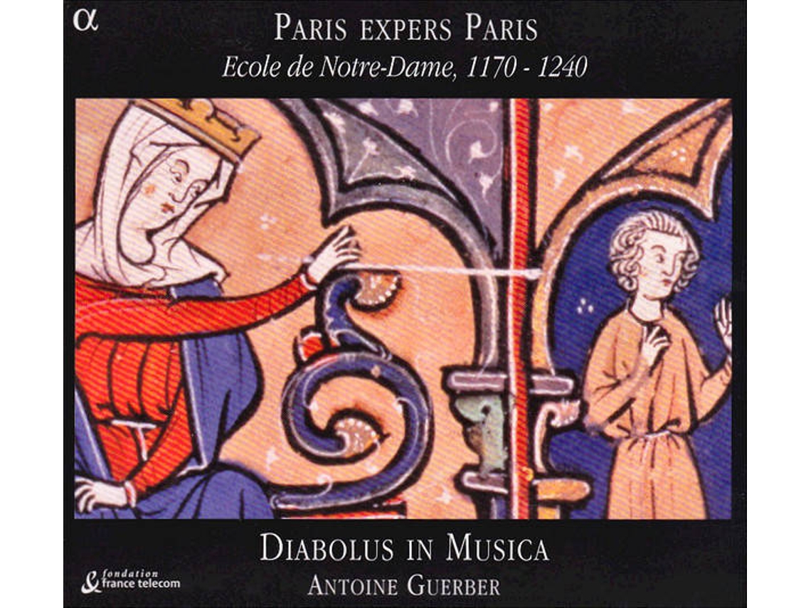CD Diabolus In Musica, Antoine Guerber - Paris Expers Paris (Ecole De Notre,Dame, 1170,1240)