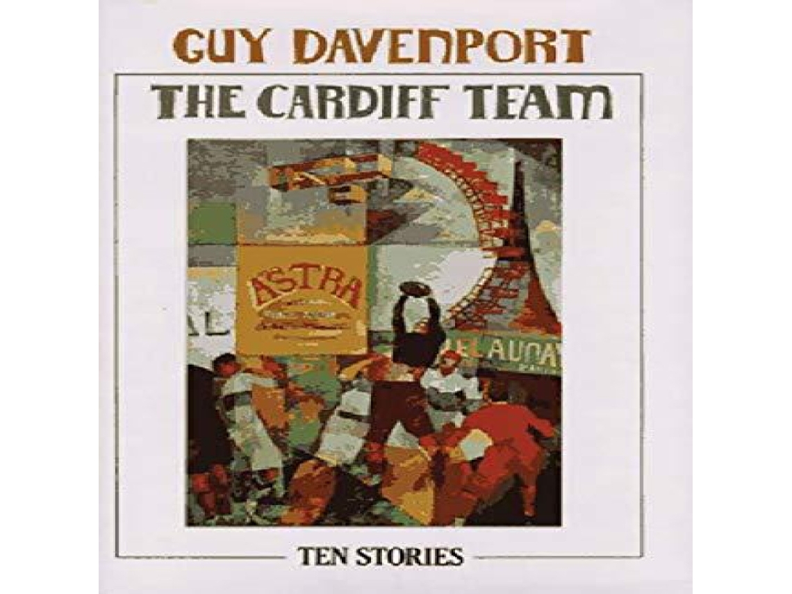 Livro Cardiff Team Ten Stories de Guy Davenport (Inglês)