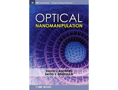 Livro Optical Nanomanipulation De David L Andrews E David S Bradshaw (inglês - Capa Dura)