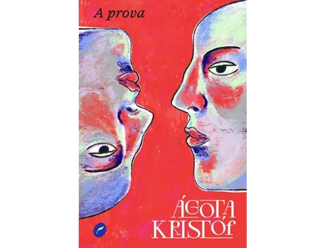 Livro A Prova De Agota Kristof (português)