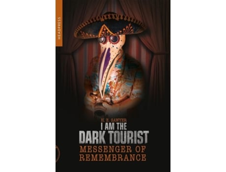 Livro I Am The Dark Tourist de H E Sawyer (Inglês)