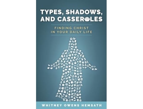Livro Types, Shadows, and Casseroles de Whitney Owens Hemsath (Inglês)