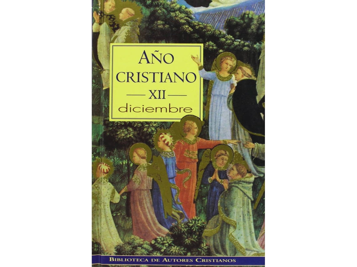 Livro Año Cristiano.Xii Diciembre de José Luis Repetto (Espanhol)