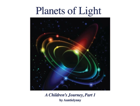 Livro Planets Of Light A Childrens Journey, Part 1 De Lyn Darnall (inglês)