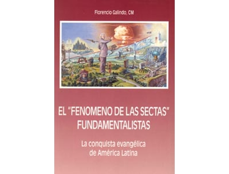 Livro Fenomeno Sectas Fundamentalistas.(Varios) de Florencio Galindo (Espanhol)