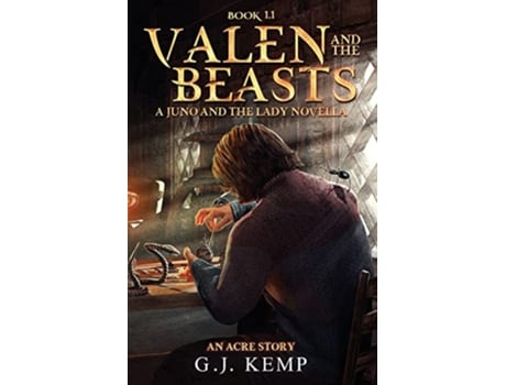 Livro Valen and the Beasts A Juno and the Lady Novella An Acre Story Book 11 de GJ Kemp (Inglês)