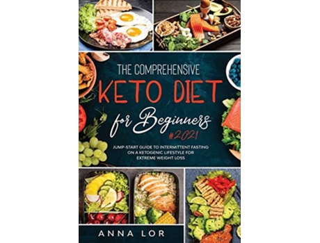 Livro The Comprehensive Keto Diet For Beginners De Anna Lor (inglês)