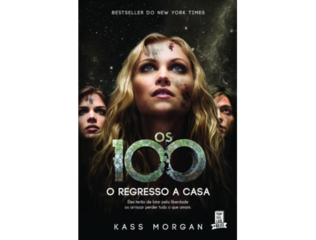 Livro Os 100: O Regresso A Casa de Kass Morgan