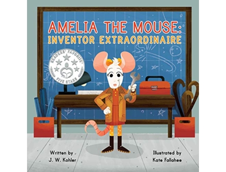 Livro Amelia the Mouse Inventor Extraordinaire de J W Kohler (Inglês)