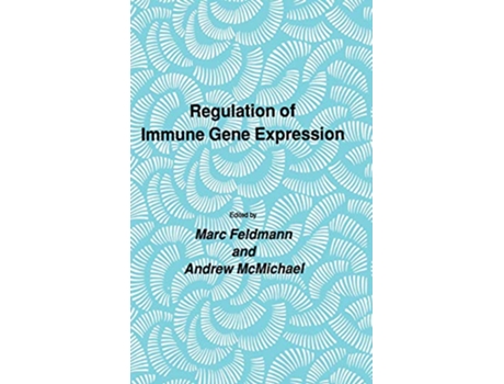 Livro Regulation of Immune Gene Expression Experimental Biology and Medicine 13 de Marc Feldmann Andrew McMichael (Inglês)