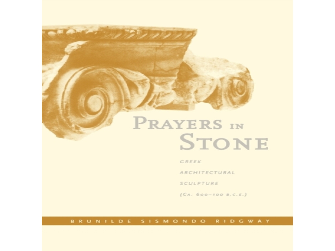 Livro Prayers in Stone de Brunilde S Ridgway (Inglês)