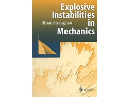Livro Explosive Instabilities in Mechanics de Brian Straughan (Inglês)