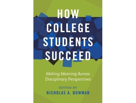 Livro how college students succeed de edited by nicholas a bowman (inglês)