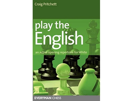 Livro Play the English An active chess opening repertoire for White Everyman Chess de Craig Pritchett (Inglês)