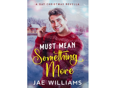 Livro Must Mean Something More de Jae Williams (Inglês)