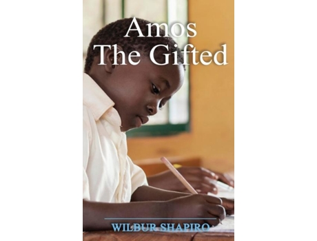 Livro Amos The Gifted De Wilbur Shapiro (inglês)